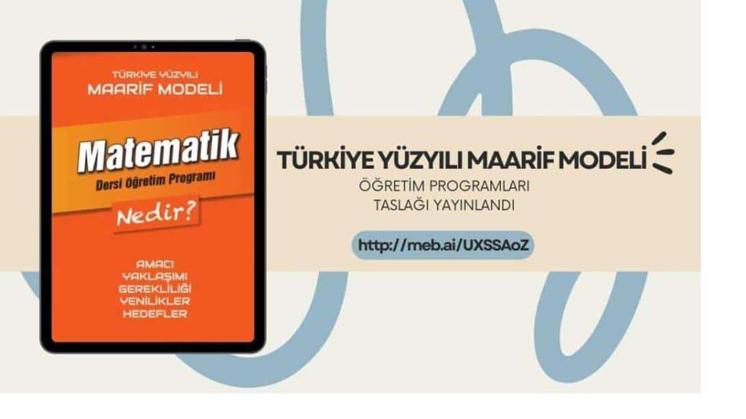 TÜRKİYE YÜZYILI MAARİF MODELİ ÖĞRETİM PROGRAMI TASLAĞI YAYINLANDI